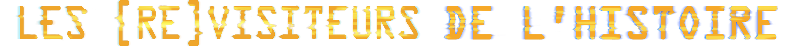 Les (Re)visiteurs de l'histoire